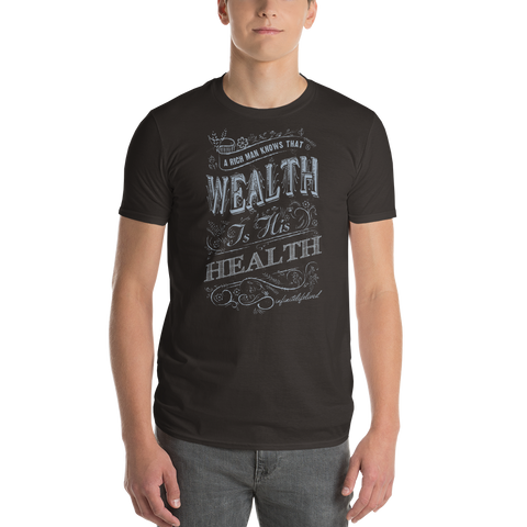 Wealth is Health Short sleeve t-shirt-Infinite Life Lived | Intelligent Wear